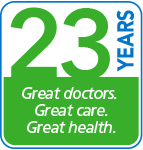 23 years. Great Doctors. Great Care. Great Health.